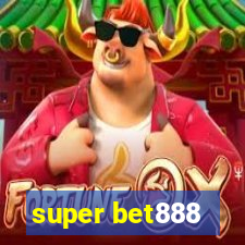 super bet888